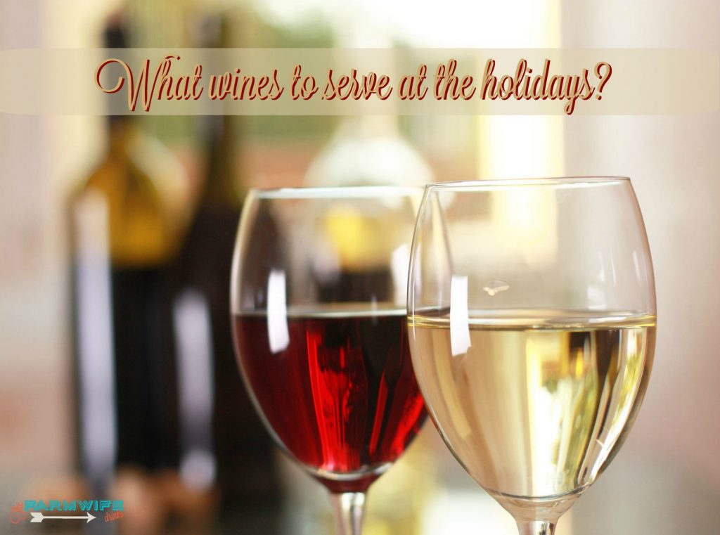 What wines to serve at the holidays. Thanksgiving and Christmas Dinner can be huge meals that are difficult to pair with wine. Here is a quick guide to help you choose crowd pleasing wines.