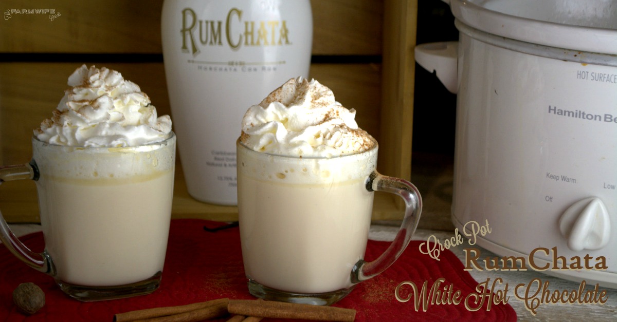 Crock Pot White Hot Chocolate Rumchata White Hot Chocolate The Farmwife Drinks