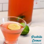 Poolside Cosmos is a four-ingredient vodka cocktail with lime slice garnishes that can be made by the pitcher so you don't have to be making your cocktails over and over.