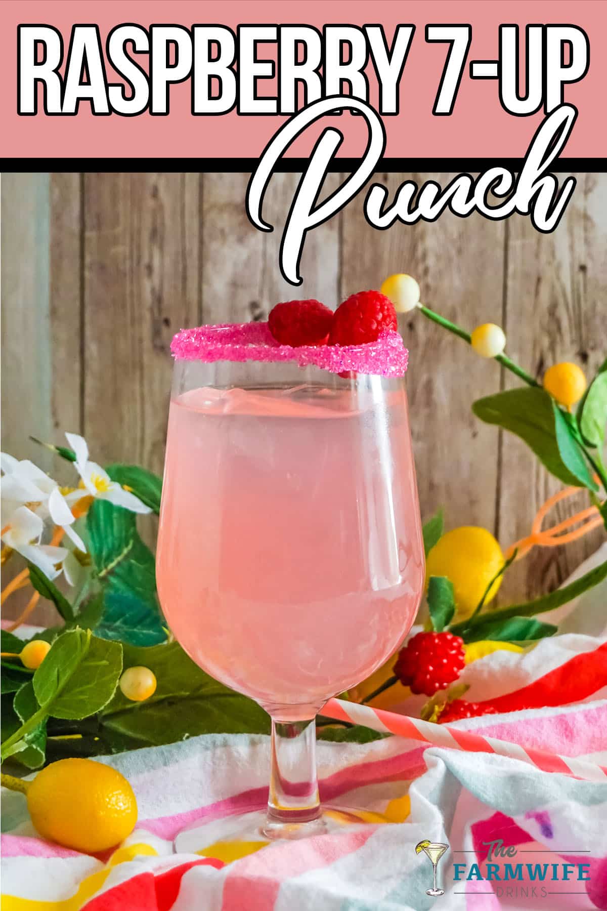 Lemon infused Raspberry 7up Punch.