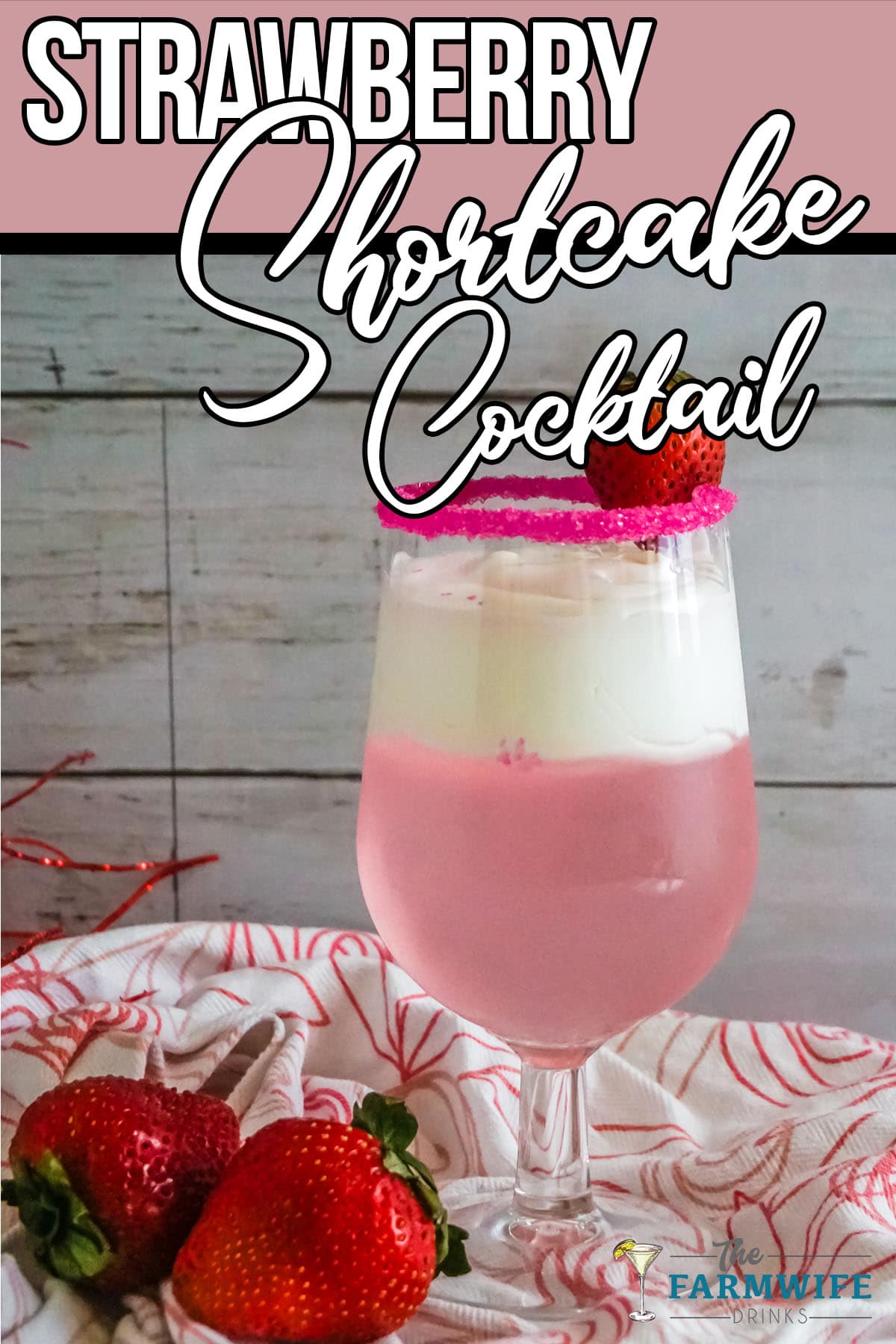 Layered Strawberry Shortcake Cocktail.