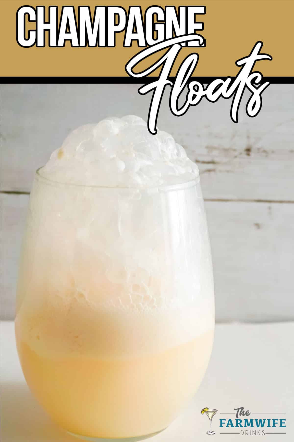 Champagne Ice Cream Float with wording above.