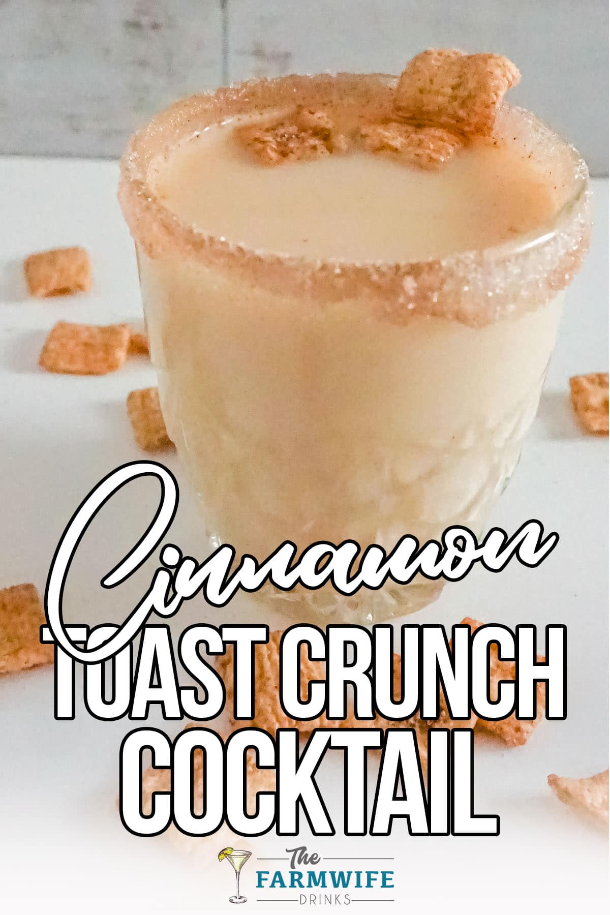 glass of Cinnamon Toast Crunch shot with text which reads Cinnamon Toast Crunch cocktail