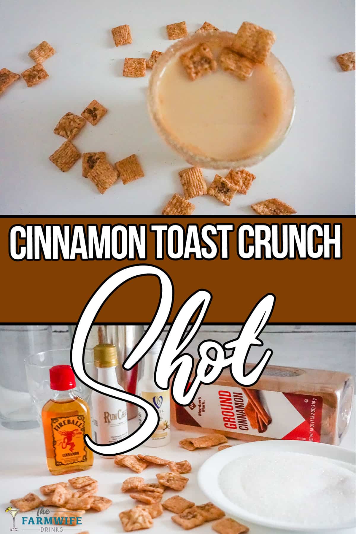 photo collage of ingredients and finished cocktail with text which reads Cinnamon Toast Crunch Shot