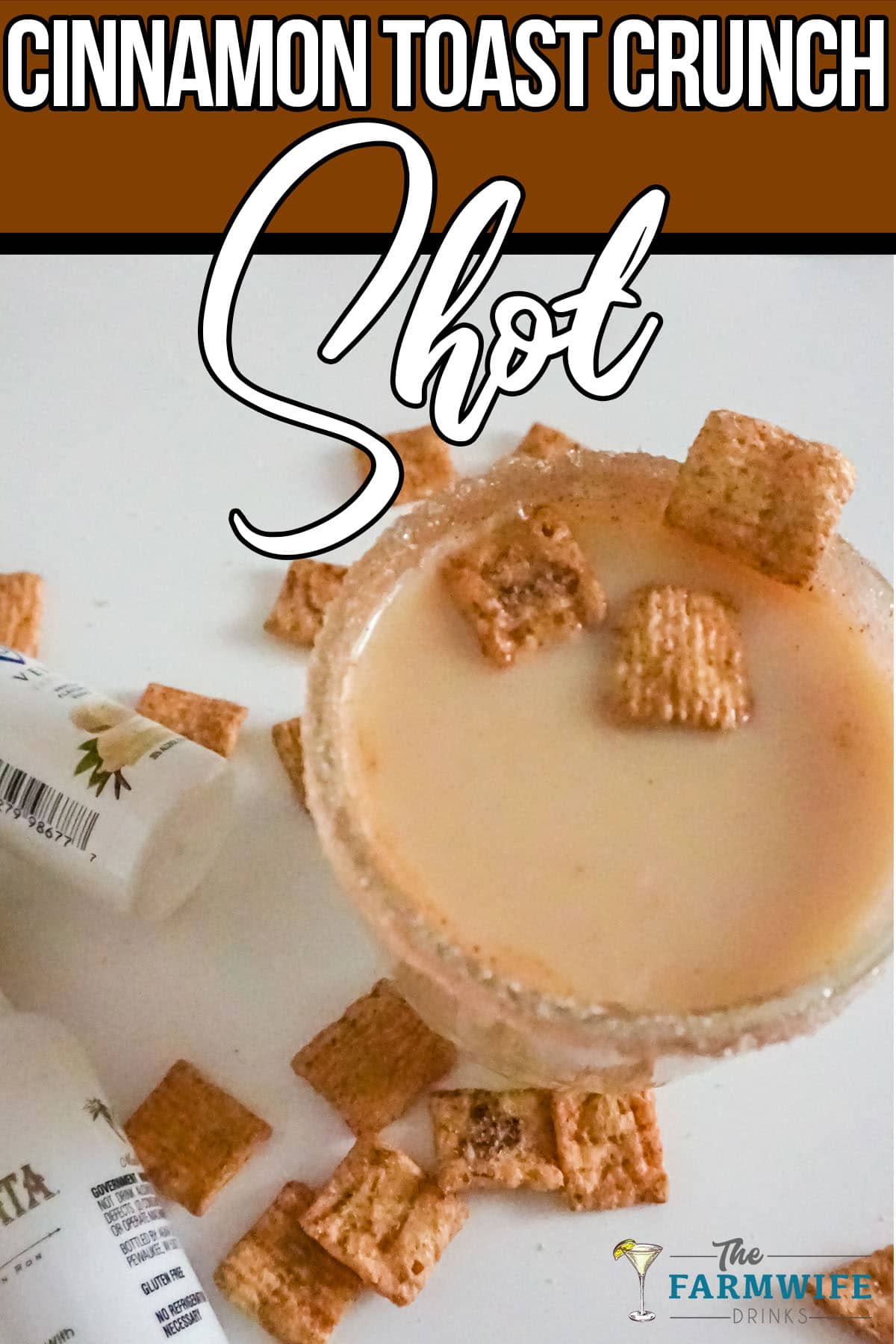 glass of Cinnamon Toast Crunch cocktail with text which reads Cinnamon Toast Crunch Shot
