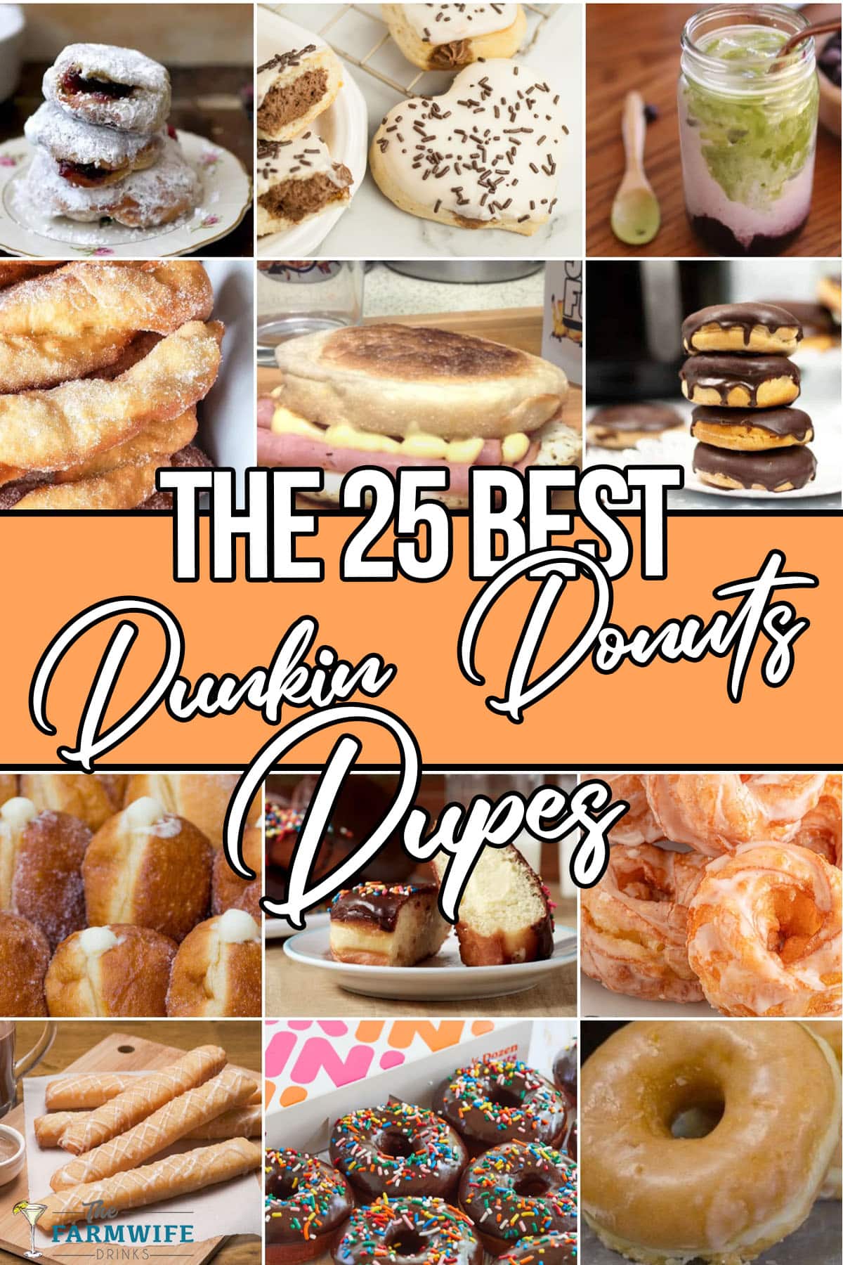 collage of photos of various donuts with text which reads the 25 best dunkin donuts dupe recipes