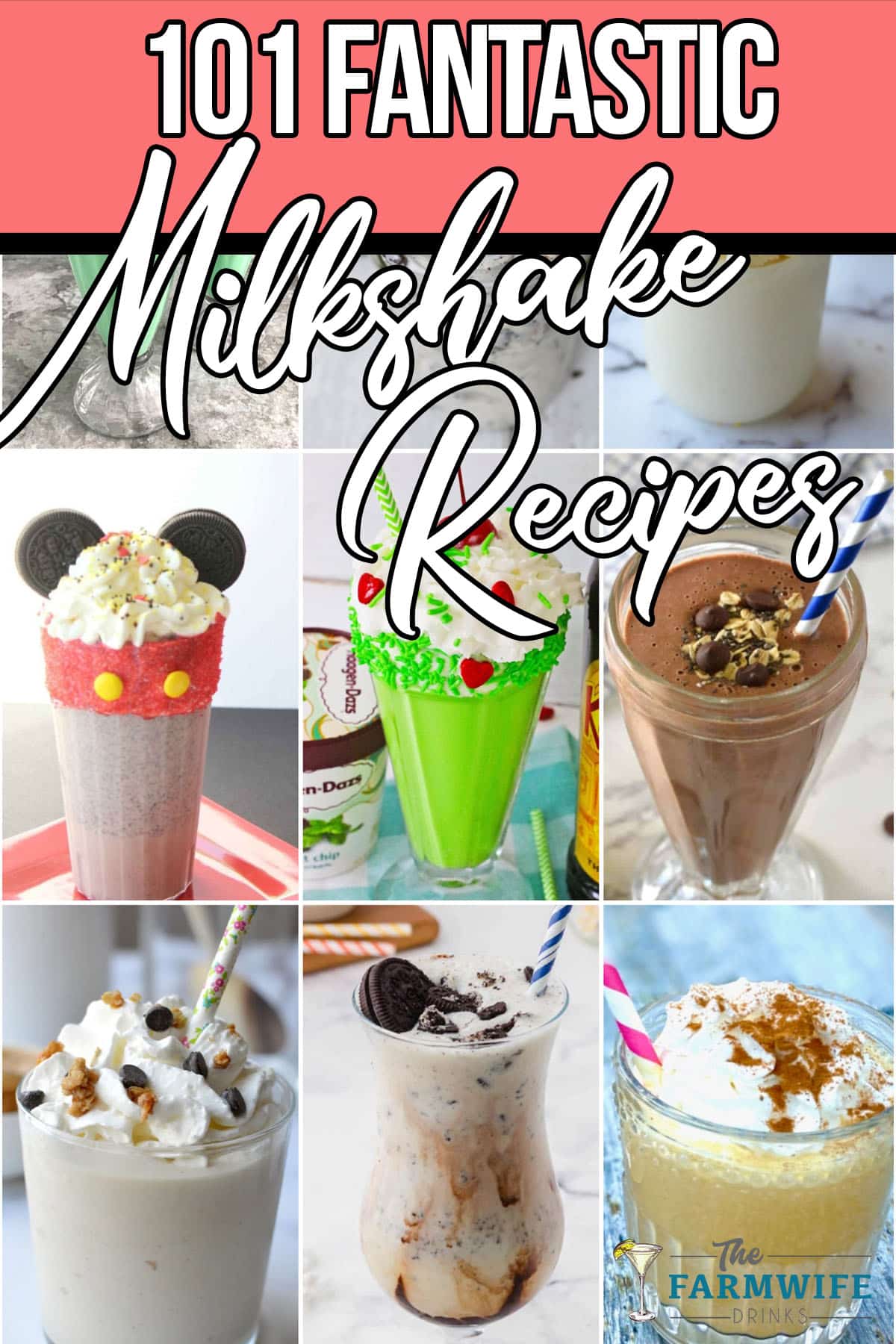 photo collage of simple milkshake recipes with text which reads 101 fantastic milkshake recipe