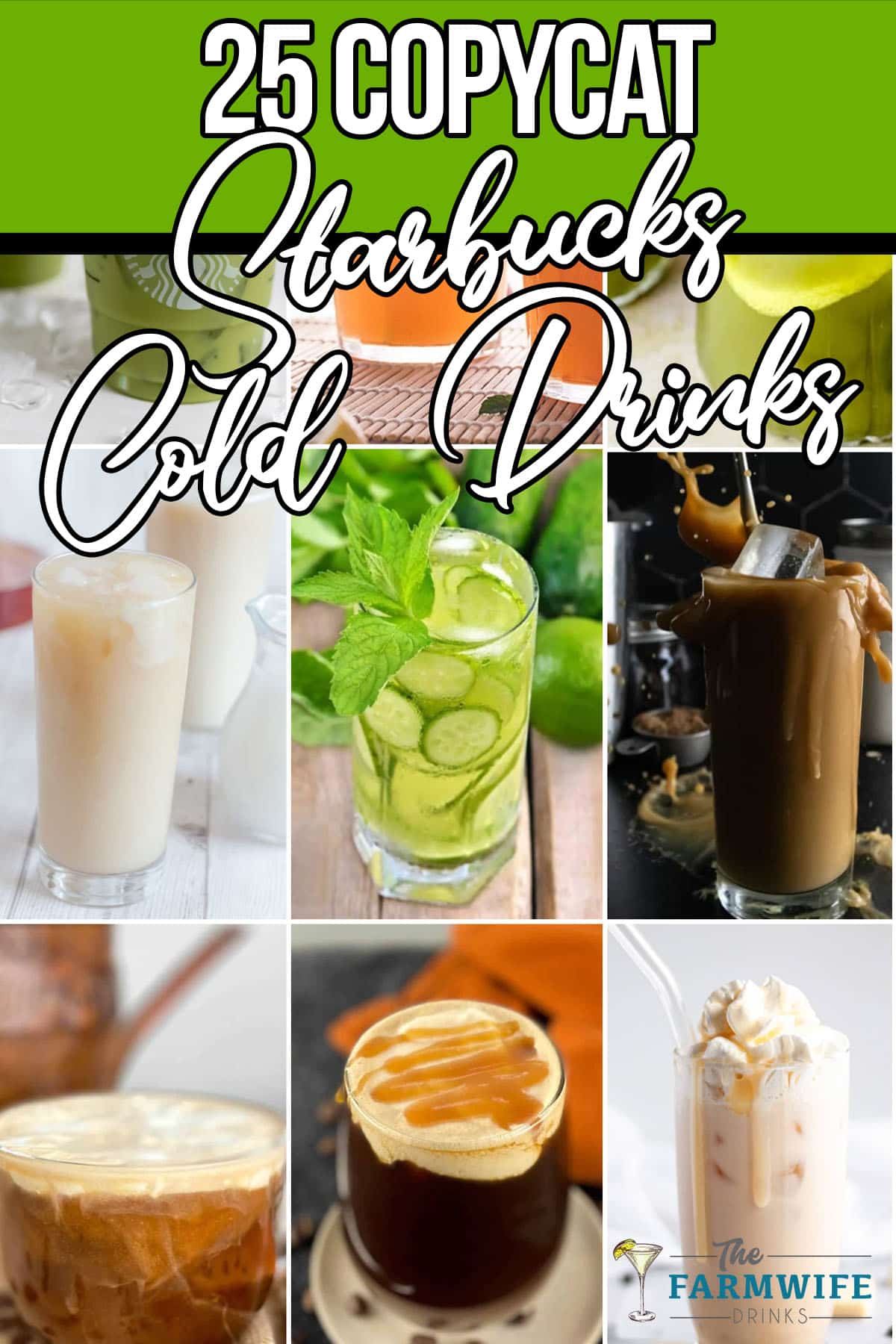 photo collage of cold starbucks drink copycat recipes with text which reads 25 copycat starbucks cold drink recipes