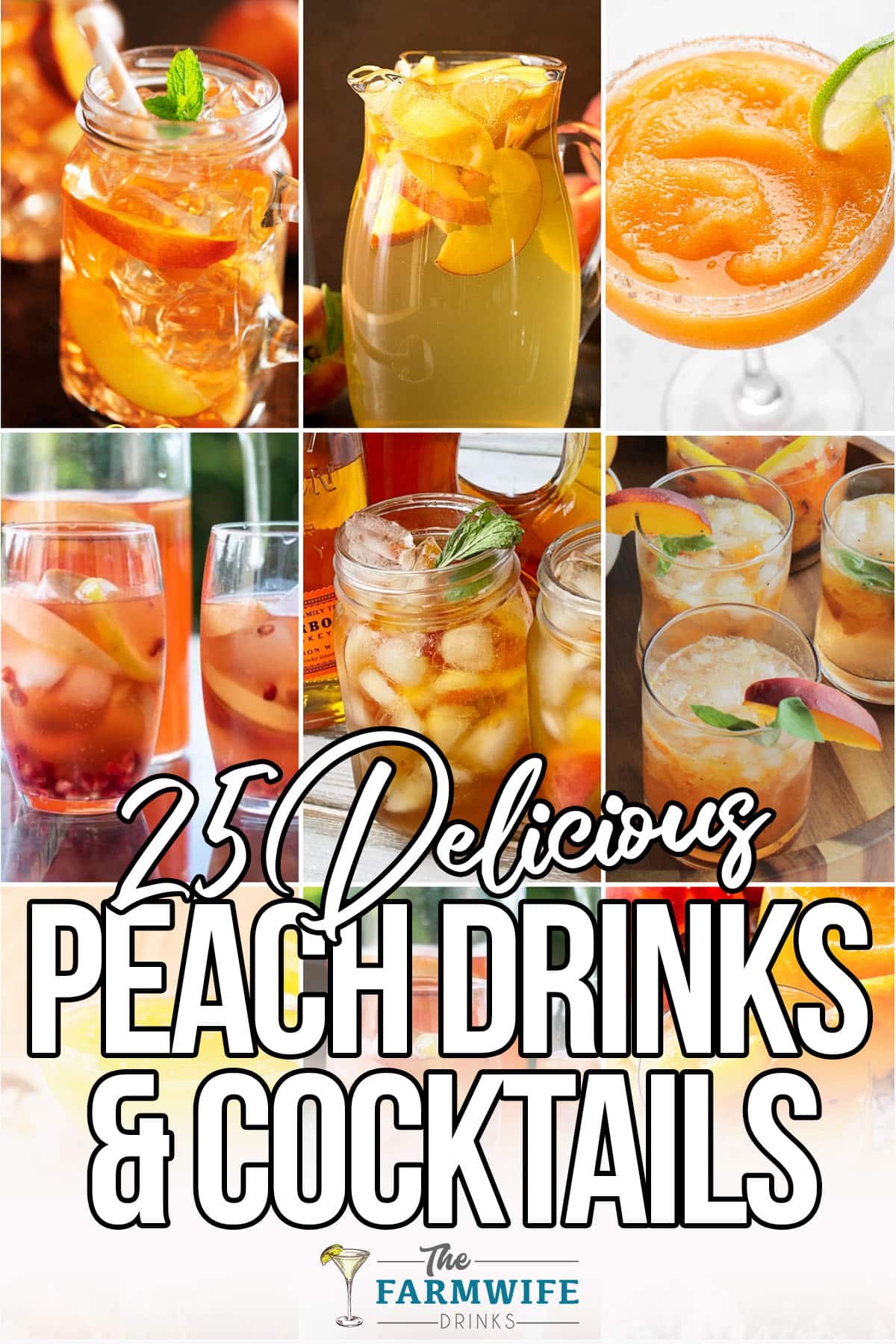 photo collage of drinks with peaches with text which reads 25 delicious peach drinks and cocktails
