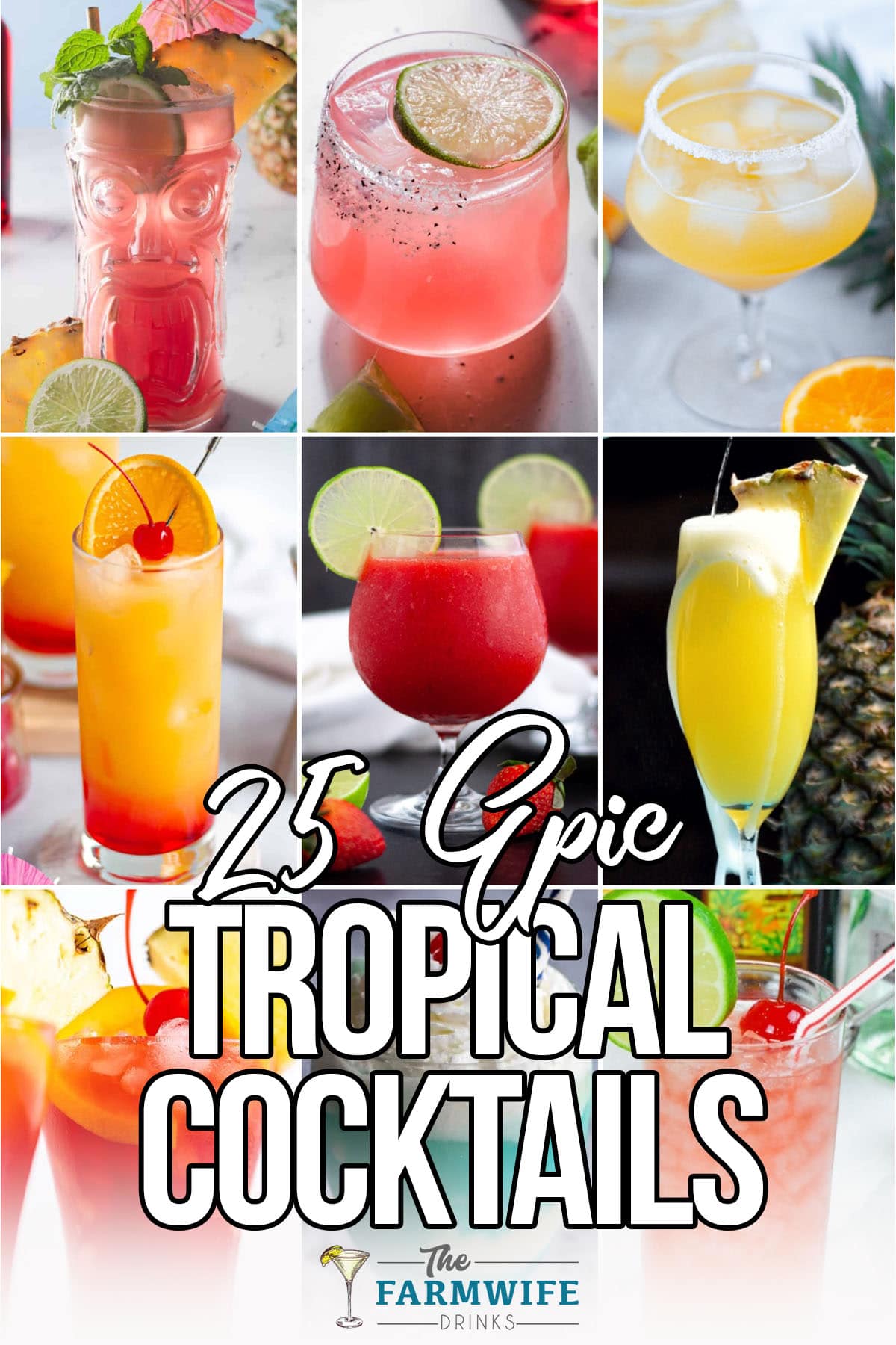 photo collage of tropical drinks with text which reads 25 epic tropical cocktails