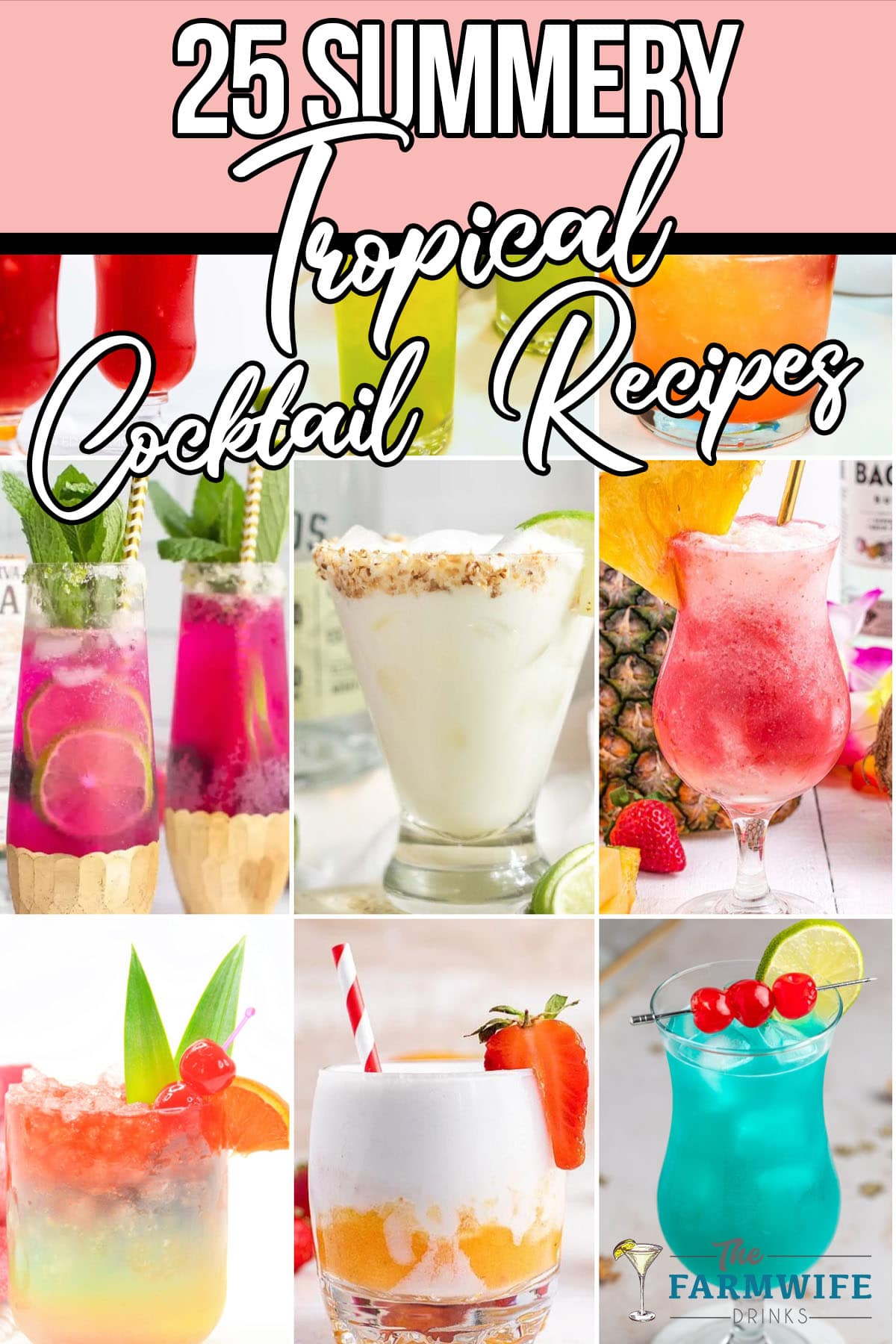 photo collage of tropical cocktail ideas with text which reads 25 summery tropical cocktail recipes