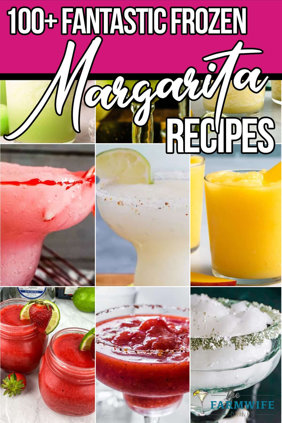 photo collage of frozen margarita ideas with text which reads 100+ fantastic frozen margarita recipes