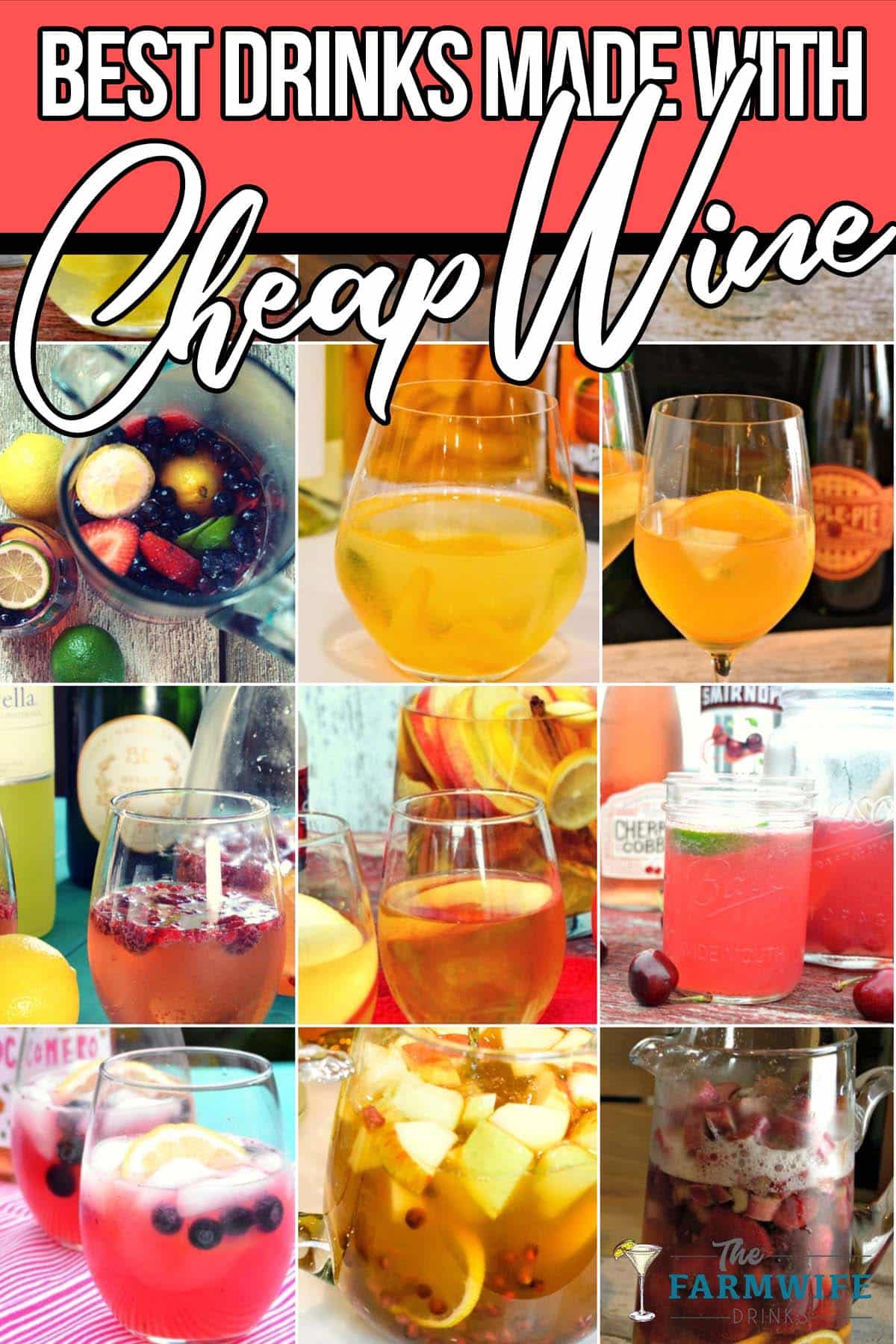 photo collage of mixed drinks made with cheap wine with text which reads best drinks made with cheap wine