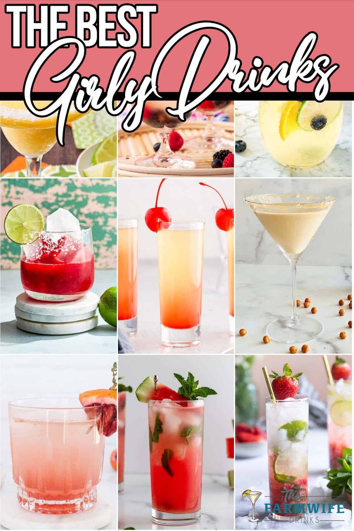 photo collage of girly cocktails with text which reads the best girly drinks