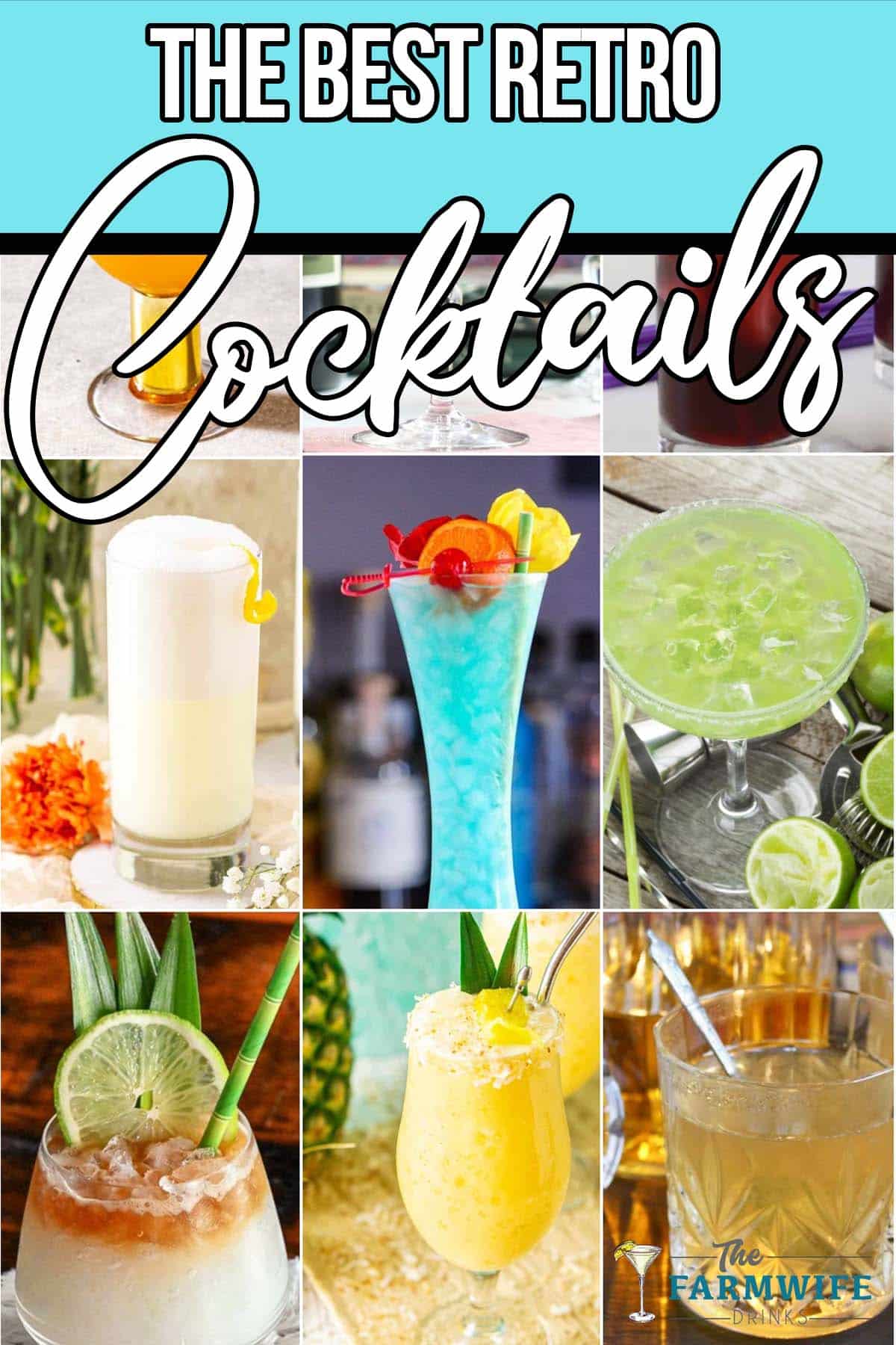photo collage of retro mixed drink ideas with text which reads the best retro cocktails