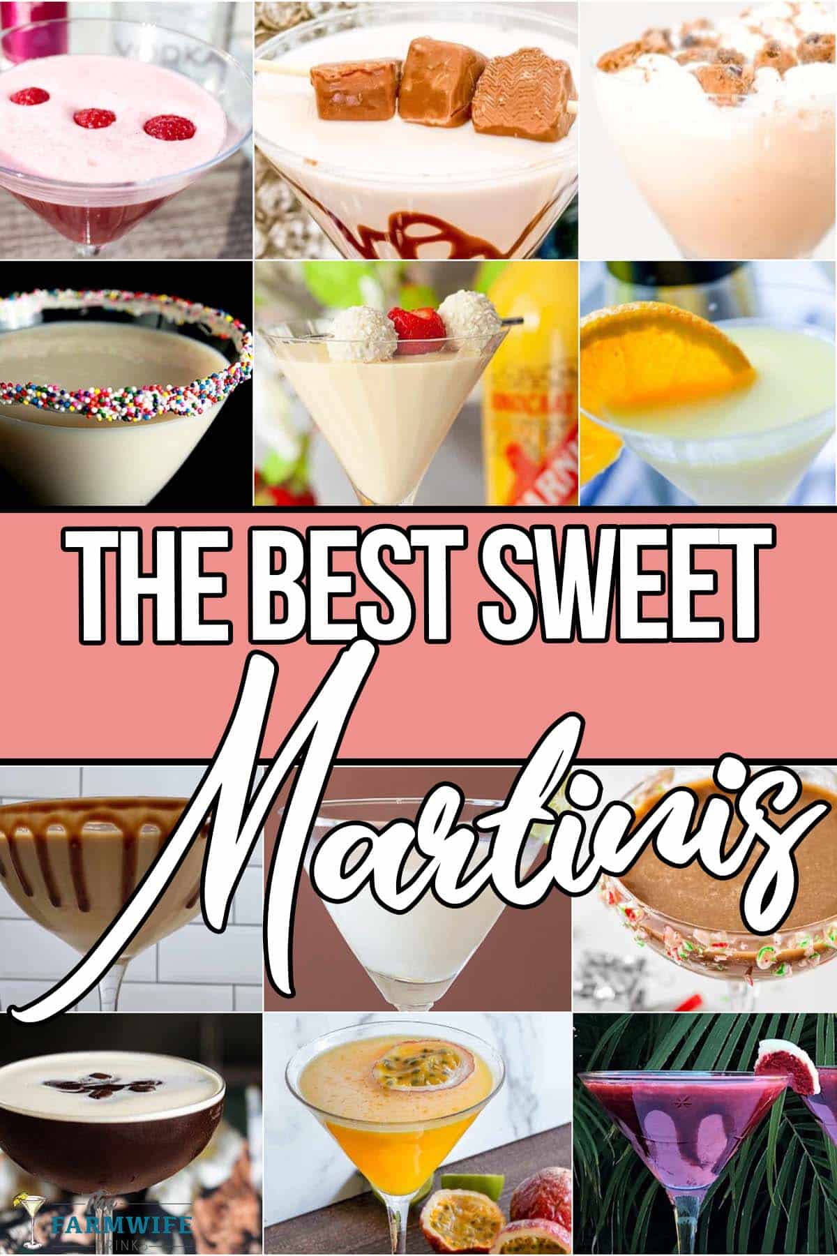 photo collage of sweet martini cocktails with text which reads best sweet martinis