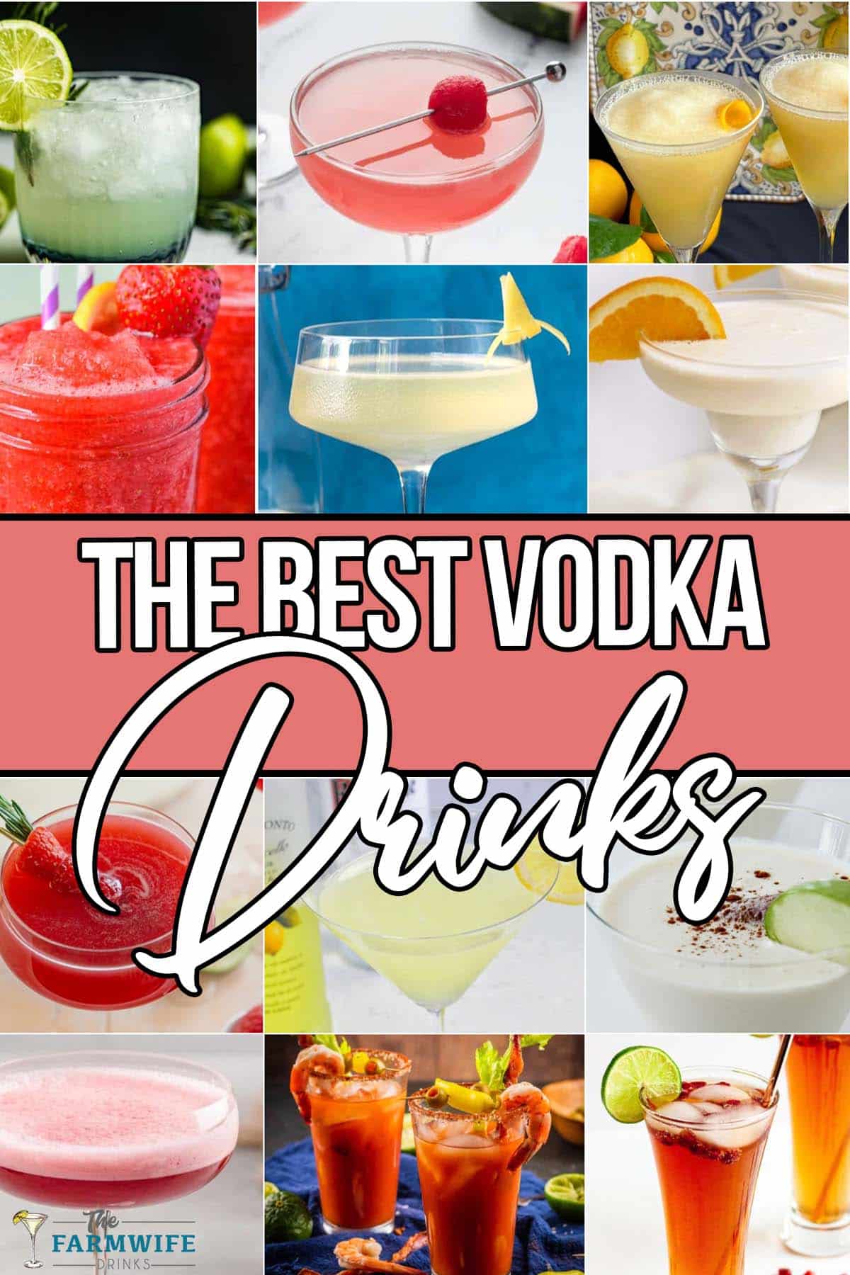 photo collage of different vodka drink ideas with text which reads the best vodka drinks