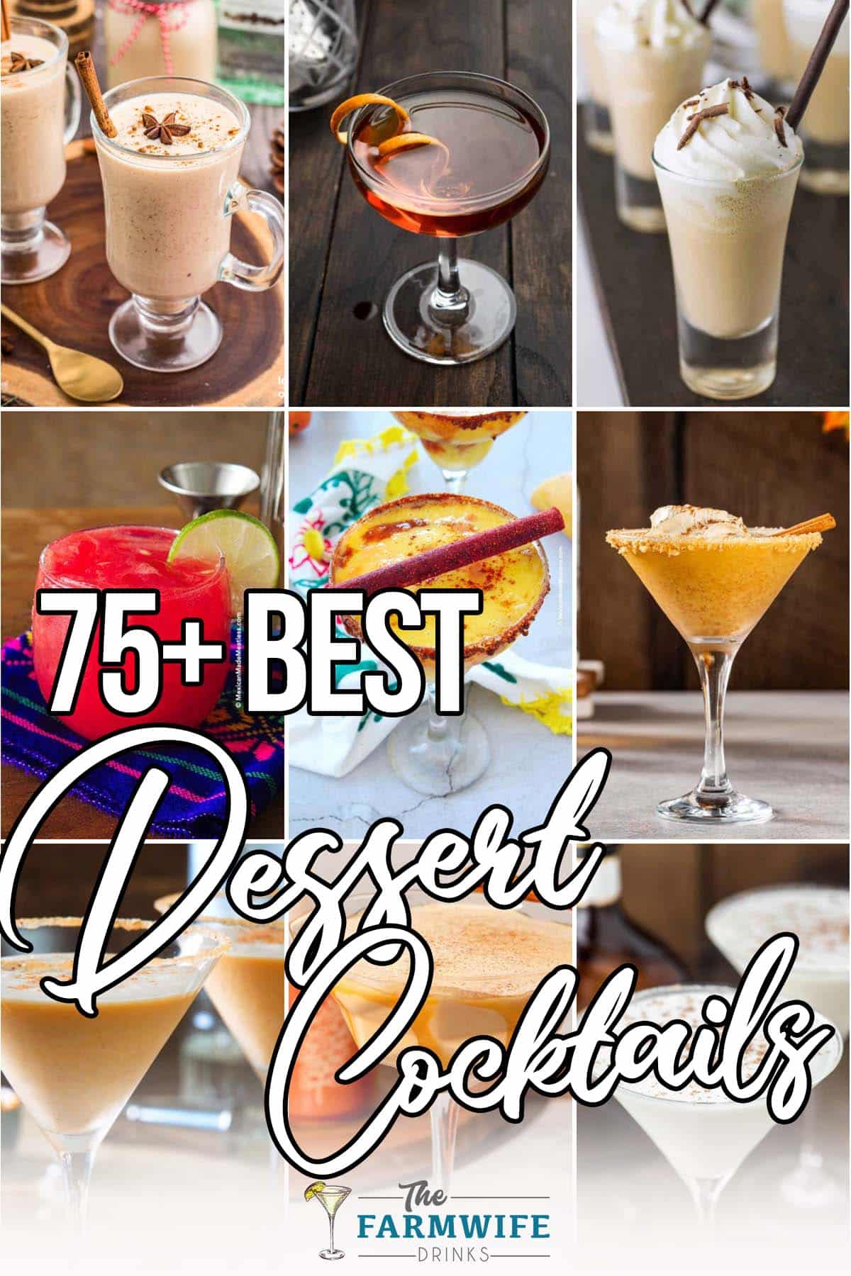 photo collage dessert drinks with text which reads 75+ best dessert cocktails