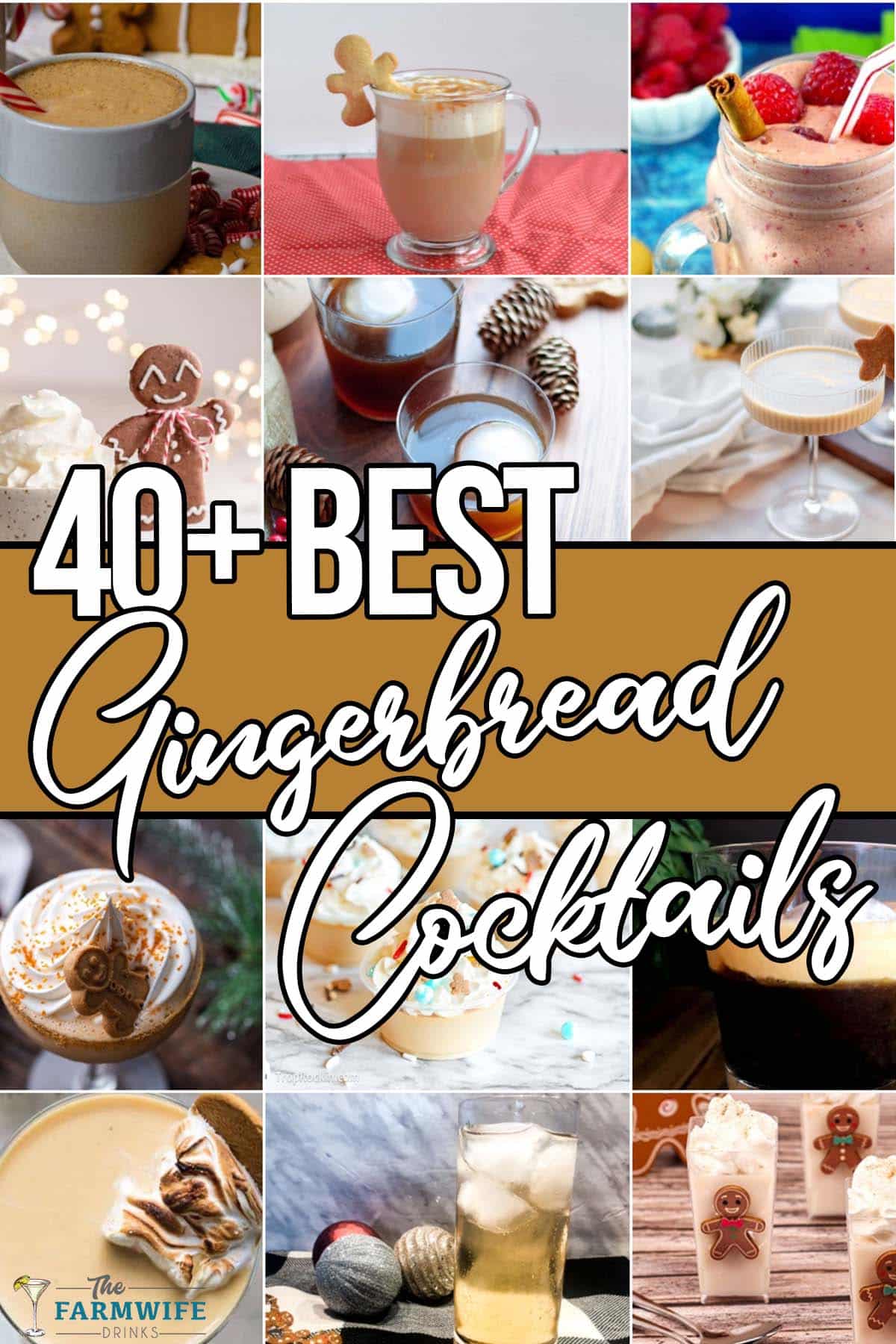 photo collage of easy gingerbread drink recipes with text which reads 40+ best gingerbread cocktails
