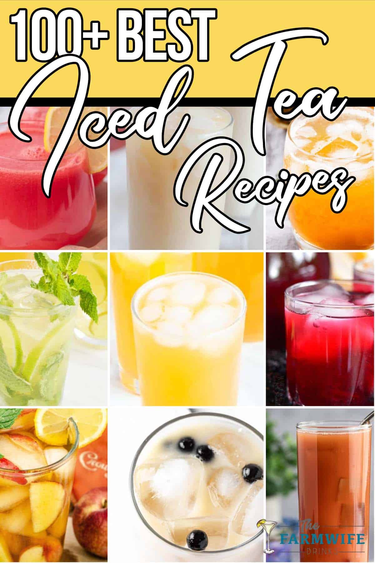 photo collage of different recipes to make iced tea with text which reads 100+ best iced tea recipes