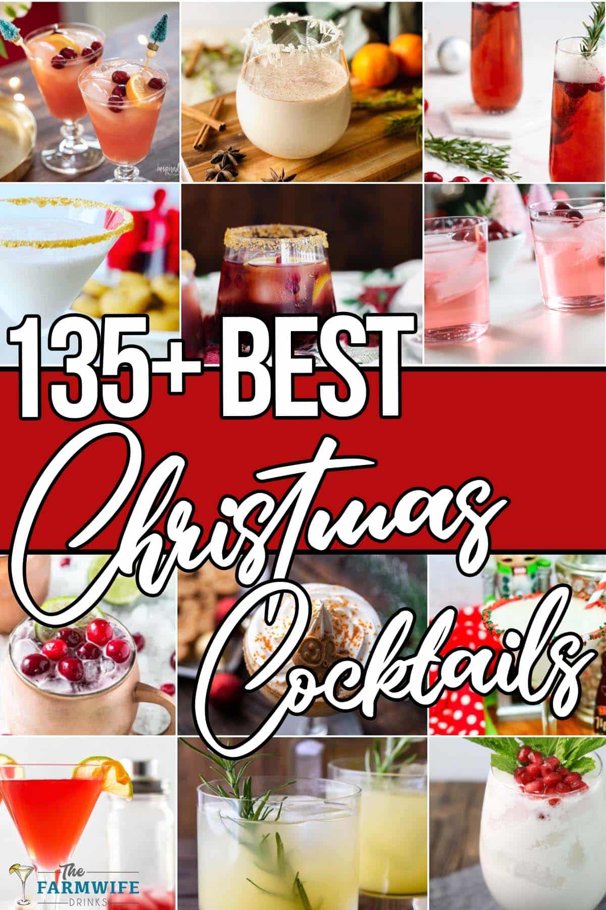 photo collage of holiday drink recipes with text which reads 135+ best christmas cocktails